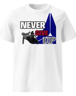 NEVER GIVE UP TEE-SHIRT UNISEXE WHITE